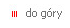 do g�ry